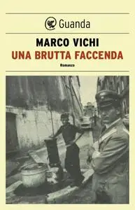 Marco Vichi - Una Brutta Faccenda (repost)