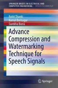 Advance Compression and Watermarking Technique for Speech Signals (SpringerBriefs in Electrical and Computer Engineering)