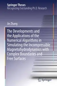 The Developments and the Applications of the Numerical Algorithms in Simulating the Incompressible Magnetohydrodynamics(Repost)