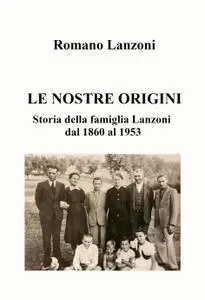 LE NOSTRE ORIGINI