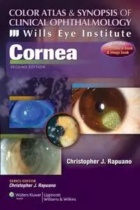 Cornea: Color Atlas & Synopsis of Clinical Ophthalmology Wills Eye Institute