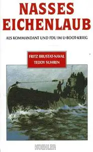 Fritz Brustat-Naval, Teddy Suhren - Nasses Eichenlaub