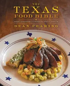 The Texas Food Bible: From Legendary Dishes to New Classics (repost)