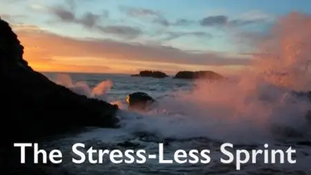The Stress-Less Sprint