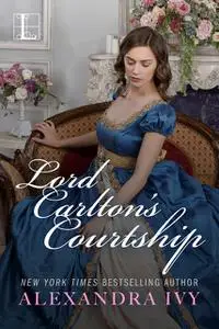«Lord Carlton's Courtship» by Alexandra Ivy