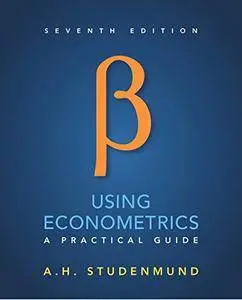 Using Econometrics: A Practical Guide (7th Edition)