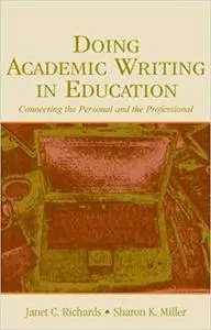 Doing Academic Writing in Education: Connecting the Personal and the Professional