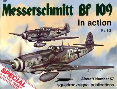Messerschmitt Bf 109 in Action, Part 2 - Aircraft Number 57 (Squadron/Signal Publications 1057)
