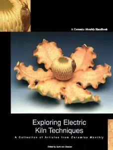 Sumi Von Dassow - Exploring Electric Kiln Techniques