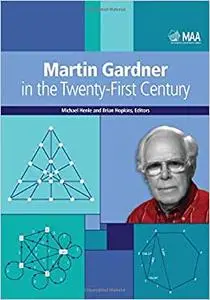 Martin Gardner in the Twenty-First Century