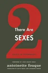 There Are Two Sexes: Essays in Feminology (repost)