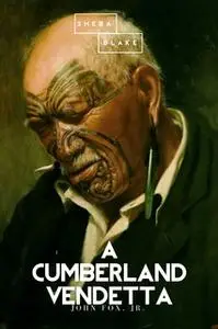 «A Cumberland Vendetta» by John Fox