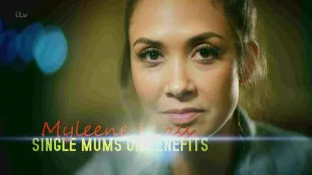 ITV - Myleene Klass: Single Mums on Benefits (2016)