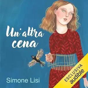 «Un'altra cena? o di come finiscono le cose» by Simone Lisi