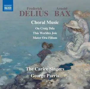 George Parris - Delius & Bax: Choral Music (2017)