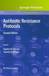 Antibiotic Resistance Protocols, Second Edition