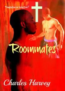 «Roommates» by Charles Harvey
