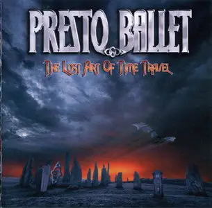 Presto Ballet - The Lost Art oof Time Travel (2008)