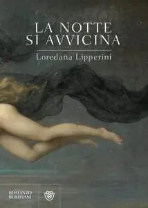 Loredana Lipperini - La notte si avvicina