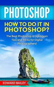 PHOTOSHOP: How to do it in Photoshop?