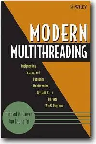 Richard H. Carver, Kuo-Chung Tai, «Modern Multithreading»