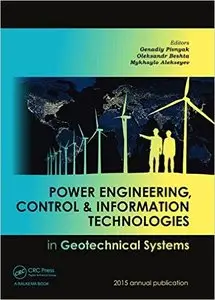 Power Engineering, Control and Information Technologies in Geotechnical Systems