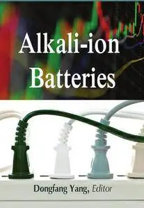 "Alkali-ion Batteries" ed. by Dongfang Yang