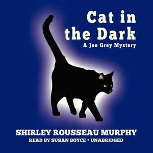 «Cat in the Dark» by Shirley Rousseau Murphy