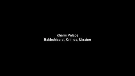 Visio Productions - Khan's Palace - Bakchisarai, Crimea, Ukraine (2019)