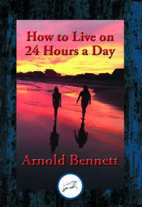 How to Live on 24 Hours a Day