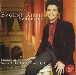 Evgeny Kissin - Schumann: Carnaval, Op. 9 & Sonata No. 1 in F-sharp minor, Op. 11 (2002)