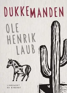 «Dukkemanden» by Ole Henrik Laub