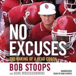 No Excuses: The Making of a Head Coach [Audiobook]