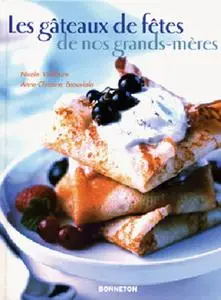 Nicole Vielfaure, Anne-Christine Beauviala, "Les gâteaux de fêtes de nos grands-mères"