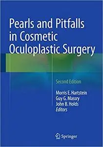 Pearls and Pitfalls in Cosmetic Oculoplastic Surgery (Repost)