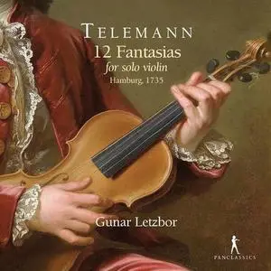 Gunar Letzbor - Telemann: 12 Fantasias for Solo Violin, TWV 40:14-25 (2021)