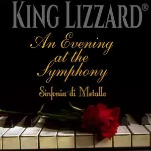 King Lizzard - An Evening at the Symphony: Sinfonia Di Metallo (2021) [Official Digital Download]