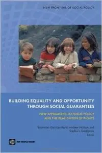Building Equality and Opportunity through Social Guarantees by Estanislao Gacitúa-Marió [Repost]