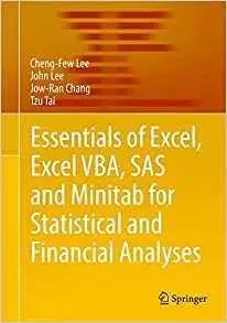 Essentials of Excel, Excel VBA, SAS and Minitab for Statistical and Financial Analyses [Repost]