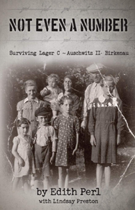 Not Even a Number : Surviving Lager C - Auschwitz II - Birkenau