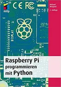Raspberry Pi programmieren mit Python, 2. Auflage