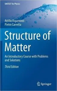 Structure of Matter: An Introductory Course with Problems and Solutions (repost)