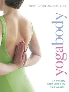 Yogabody: Anatomy, Kinesiology, and Asana (repost)