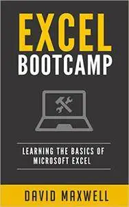 Excel: Bootcamp Learn the Basics of Microsoft Excel in 2 Weeks!