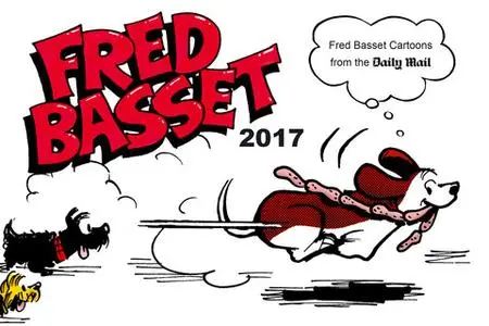 «Fred Basset Yearbook 2017» by Alex Graham