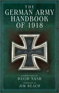 The German Army Handbook of 1918 Ed 2