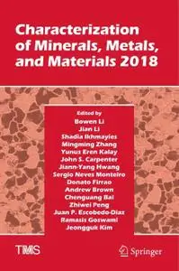 Characterization of Minerals, Metals, and Materials 2018 (Repost)