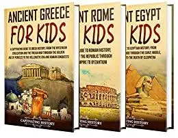 Ancient History for Kids: A Captivating Guide to Ancient Greece, Rome, and Egypt for Children