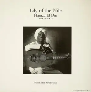 Hamza El Din - Lily of the Nile (100% Pure Virgin Vinyl) Vinyl rip in 24 Bit/96 Khz + CD 