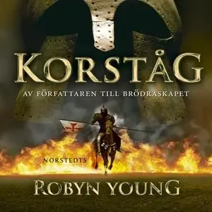 «Korståg» by Robyn Young